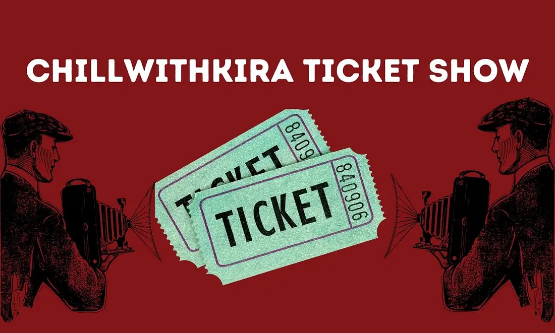 Everything You Need to Know About the ChillWithKira Ticket Show