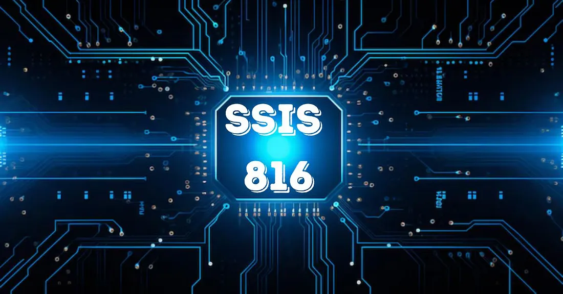 SSIS 816: The Ultimate Guide to Data Integration and Security Best Practices