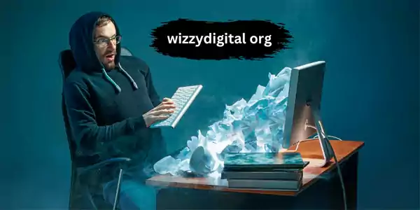 WizzyDigital Org: A Comprehensive Guide to Digital Success and Innovation